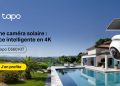 Tapo by TP‑Link : Des Solutions Domotiques Simples et Intelligentes